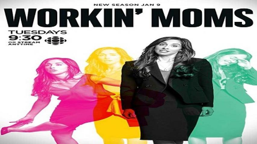 مسلسل Workin Moms الموسم الثاني الحلقة 1 الاولي مترجمة