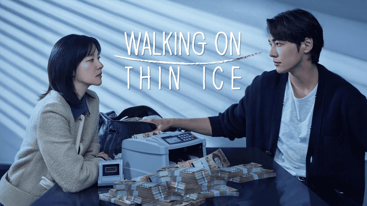 مسلسل Walking on Thin Ice - على حافة الخطر مترجم