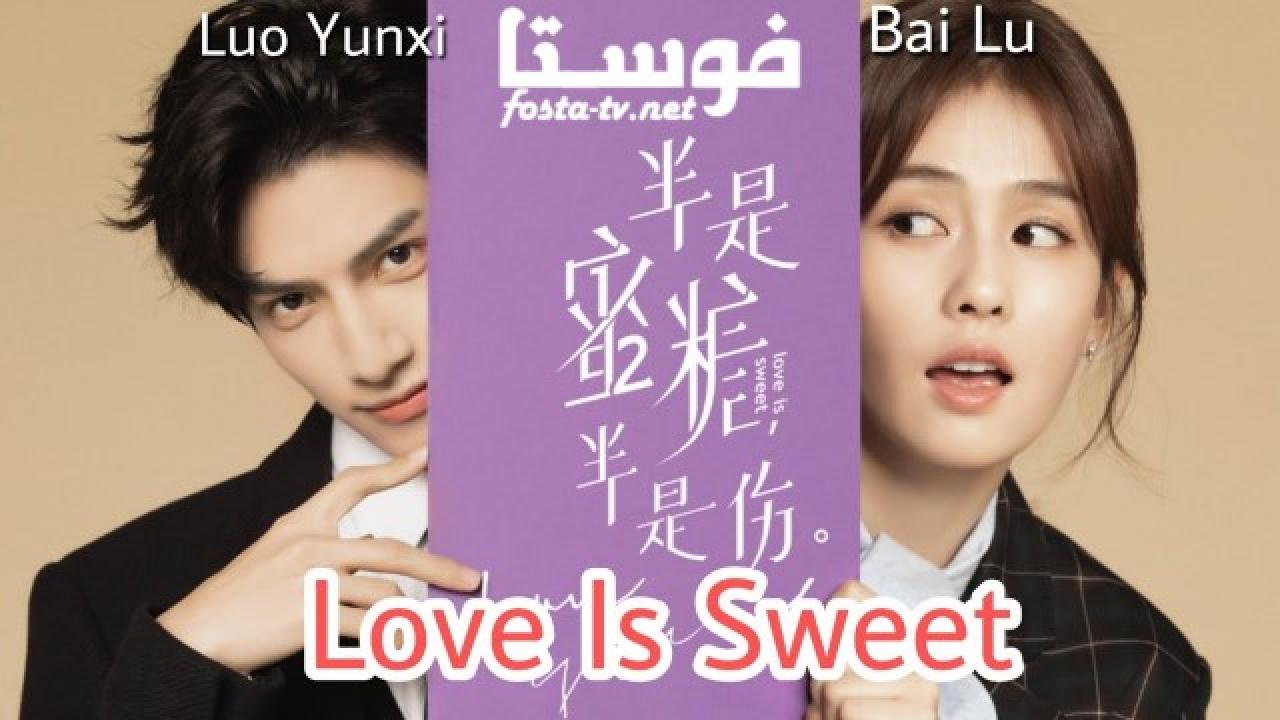 مسلسل Love Is Sweet الحلقة 1 مترجمة