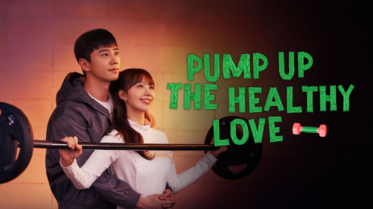 مسلسل Pump Up the Healthy Love الحلقة 1 الاولي مترجمة