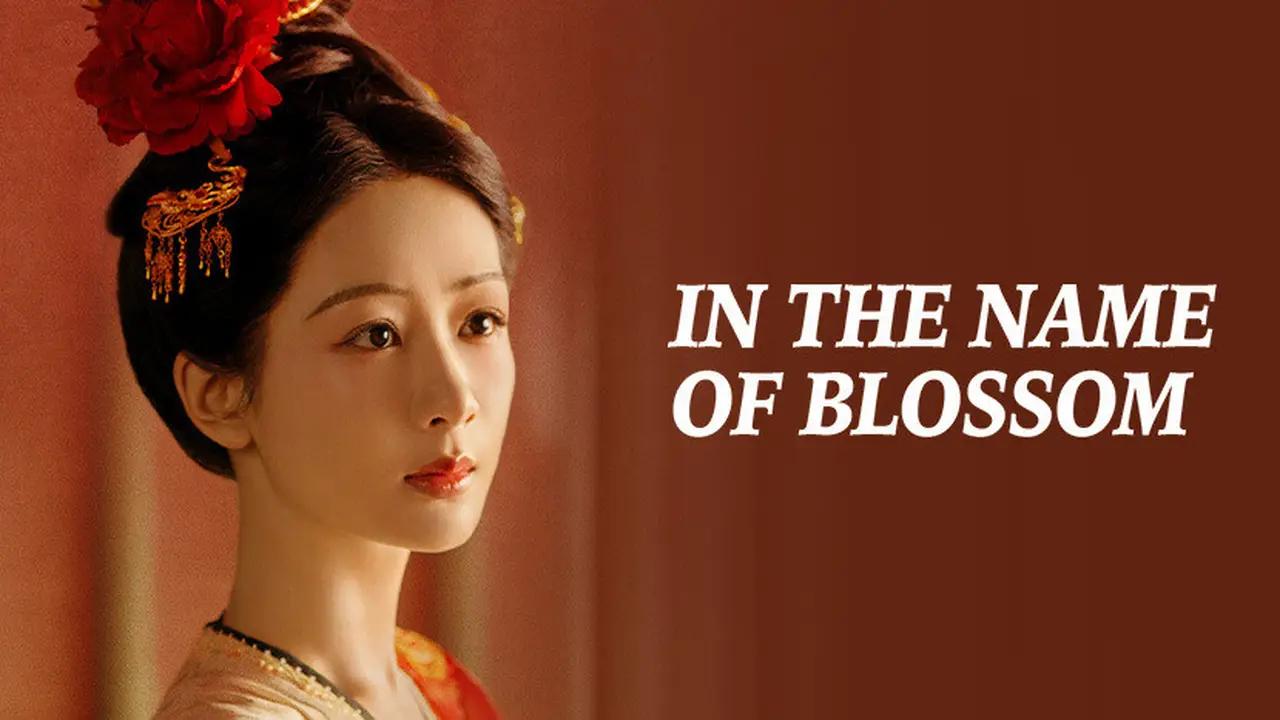 مسلسل In the Name of Blossom - باسم الزهور مترجم